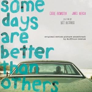 Cover for Matthew Robert Cooper · Some Days Are Better Than Others (CD) (2011)