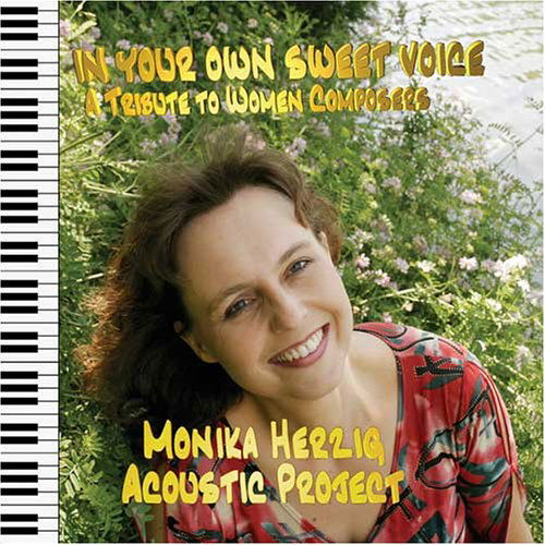 Monika Herzig Acoustic Project-in Your Own Sweet.. - Monika Herzig Acoustic Project - Musikk - Owl - 0656605898124 - 15. juni 2018