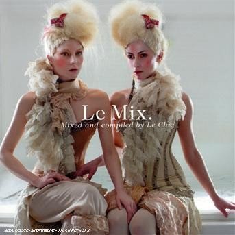 Cover for Le Chic · Le Mix (CD) (2019)