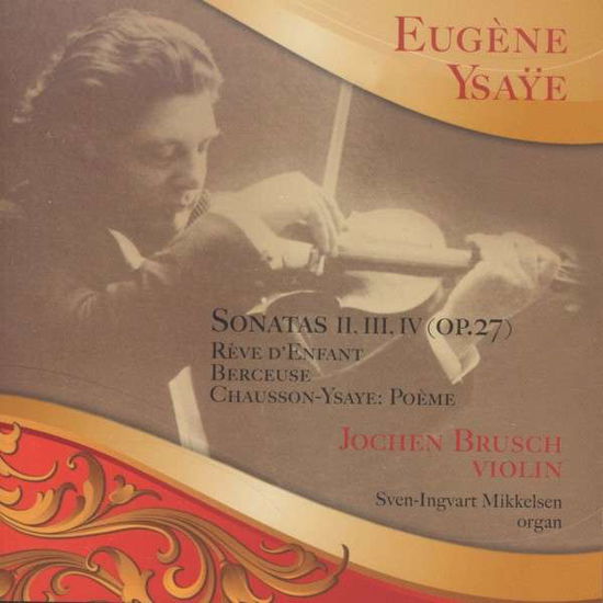 Romantiske Violinvirtuoserier - Ysaÿe Eugéne - Música - CDK - 0663993351124 - 2013