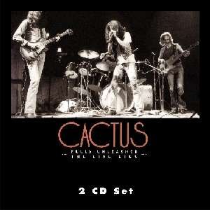 Cover for Cactus · Fully Unleashed: The Live Gigs (CD) (2022)