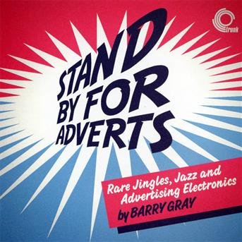 Cover for Barry Gray · Stand by for Adverts (CD) (2011)