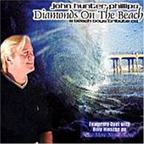Diamonds on the Beach - John Hunter Phillips - Muziek - The Orchard - 0669910453124 - 7 augustus 2001