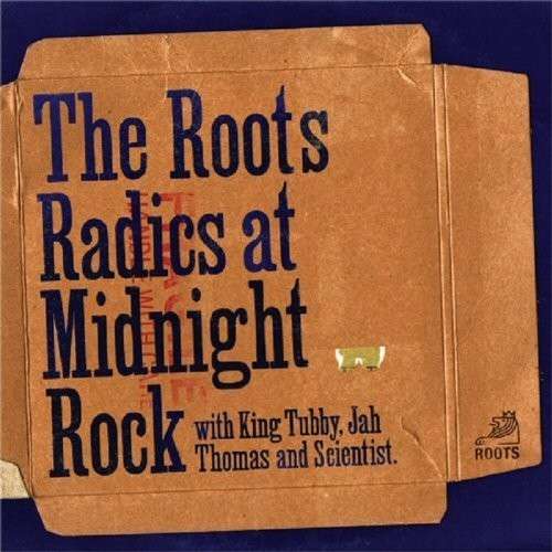 Roots Radics At Midnight Rock - Roots Radics - Muzyka - ROOTS - 0676499213124 - 11 listopada 2013