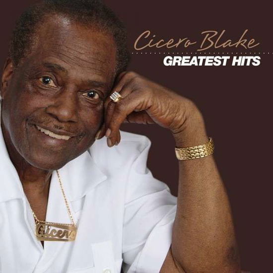 Cover for Cicero Blake · Greatest Hits (CD) (2015)