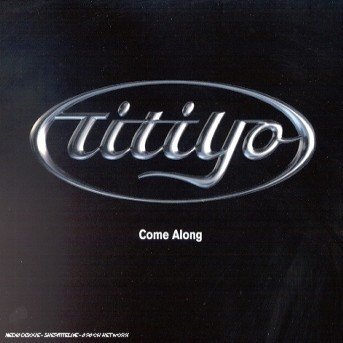 Cover for Titiyo · Come Along (CD) (2001)