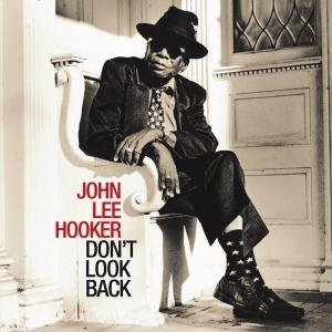 Don't Look Back - John Lee Hooker - Musik - BLUE LABEL - 0693723492124 - 12 september 2017