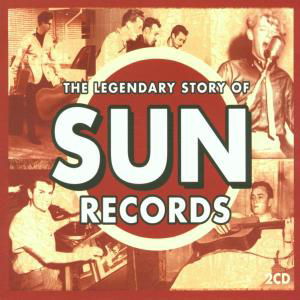 Cover for The Legendary Story Of Sun Records (CD) (2013)