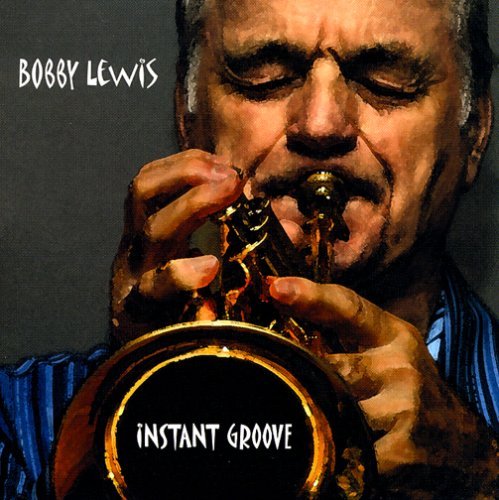 Cover for Bobby Lewis · Instant Groove (CD) (2010)
