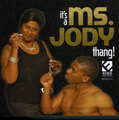 Cover for Ms Jody · It's A Ms. Jody Thang (CD) (2009)