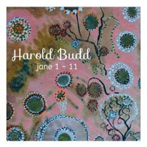 Cover for Harold Budd · Jane 1-11 (CD) (2013)