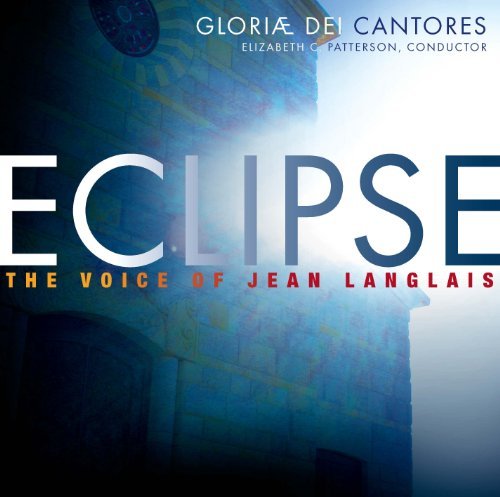 Cover for Gloriae Dei Cantores · Eclipse: The Voice Of Jean Langlais (CD) (2019)