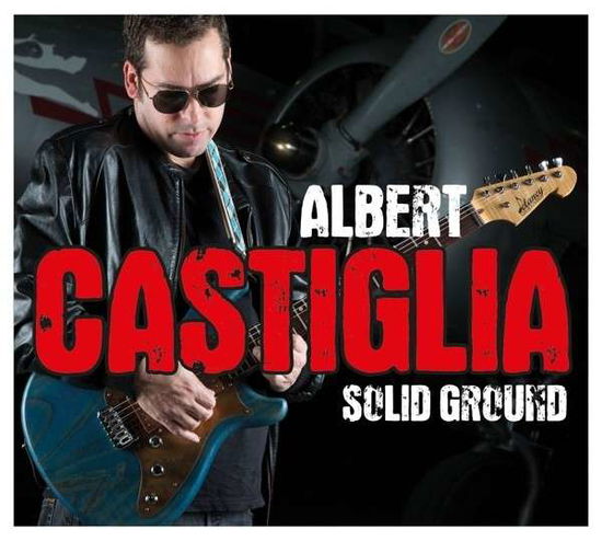 Solid Ground - Albert Castiglia - Música - RUF - 0710347120124 - 6 de março de 2014