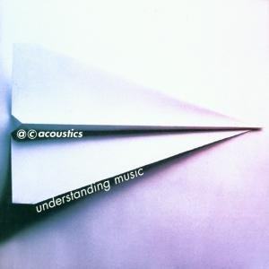 Cover for Ac Acoustics · Understanding Music (CD) (2018)