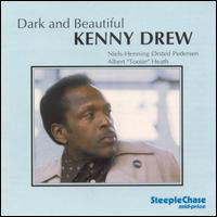 Dark & Beautiful - Kenny Drew - Musik - STEEPLECHASE - 0716043701124 - 23. Dezember 1995