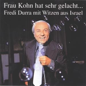Cover for Fredi Durra · Frau Kohn Hat Sehr Gelacht... (CD) (1999)