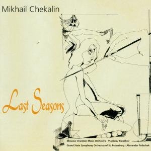 Last Seasons - Mikhail Chekalin - Musik - CC n' C - 0723091016124 - 1. maj 2021