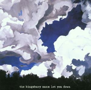 Cover for The Kingsbury Manx · Let You Down (CD) (2001)