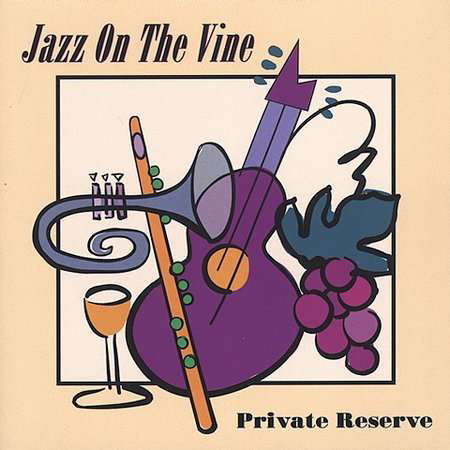 Private Reserve - Jazz on the Vine - Musique - JAZZ - 0724384759124 - 29 août 2005