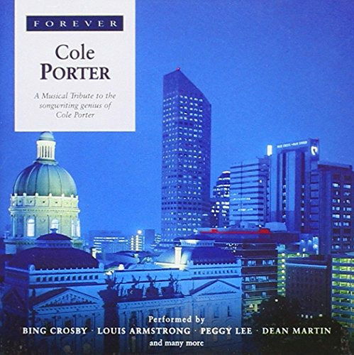 Cover for Cole Porter · FOREVER COLE PORTER-Bing Crosby,Louis Armstrong,Peggy Lee,Dean Martin, (CD)