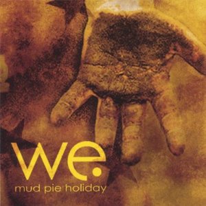 Cover for We · Mud Pie Holiday (CD) (2005)