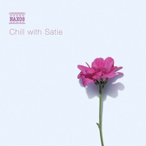 Chill With Satie - V/A - Muziek - NAXOS - 0730099678124 - 20 maart 2008