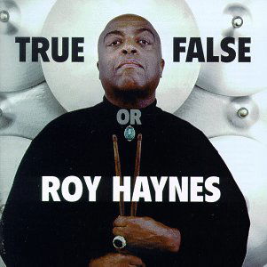 True or False - Roy Haynes - Música - EVIDENCE - 0730182217124 - 21 de enero de 1997