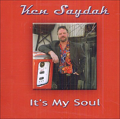 Cover for Ken Saydak · It's My Soul (CD) (2005)
