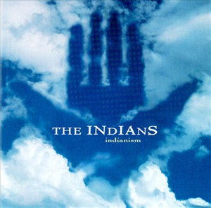 Indians-indianism - Indians - Music - Uni/mercury - 0731451385124 - 