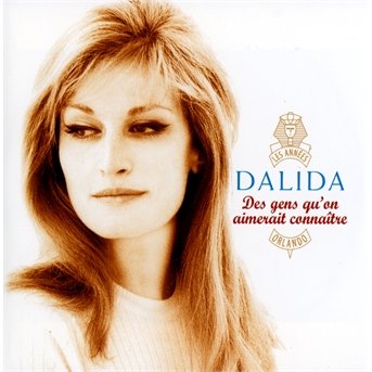 Cover for Dalida · Des Gens Qu'on Aimerait Connaitre (CD) (2020)