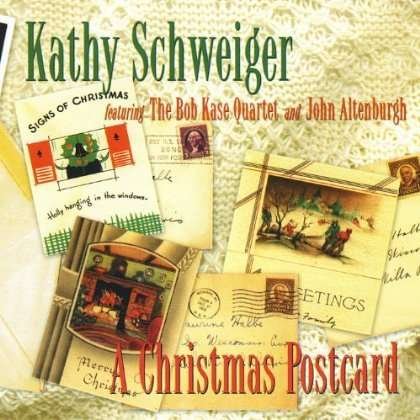 Christmas Postcard - Kathy Schweiger - Musik - CD Baby - 0736817003124 - 12. november 2011