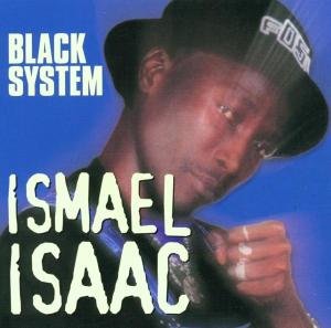 Cover for Ismael Isaac · Black System (CD) (2012)