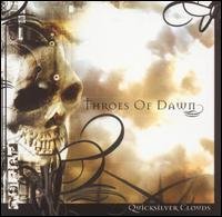 Quicksilver Clouds - Throes Of Dawn - Música - Cleopatra Records - 0741157147124 - 15 de febrero de 2005