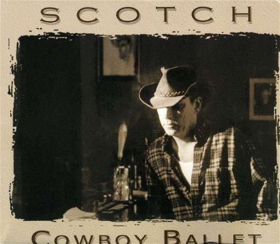 Cover for Scotch · Cowboy Ballet (CD) (2002)