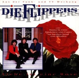 Cover for Die Flippers · Liebe Ist Eine Rose (CD) (2003)