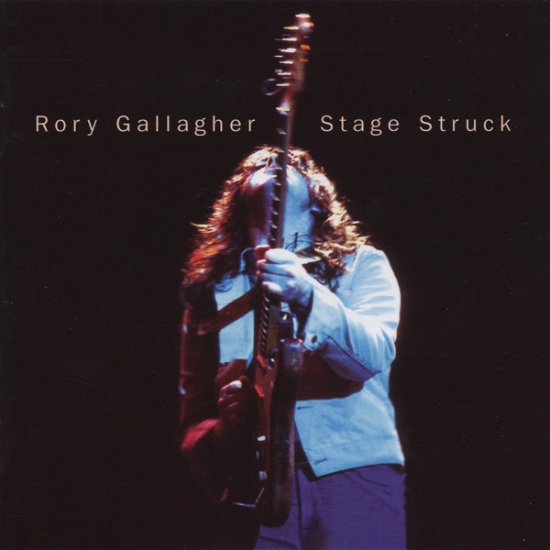Stage Struck - Rory Gallagher - Musik - Capo Records - 0743216011124 - 3. Februar 2000