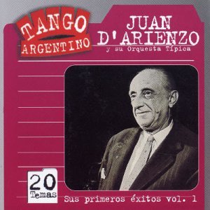 Cover for Juan D'arienzo · Sus Primeros Exitos 1935/40 1 (CD) (2004)