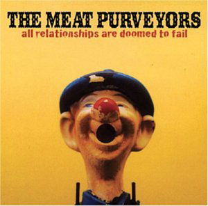 All Relationships Are Doo - Meat Purveyors - Musiikki - BLOODSHOT - 0744302009124 - tiistai 23. huhtikuuta 2002