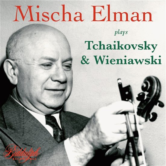 Mischa Elman spielt Tschaikowski und Wieniawski - Mischa Elman - Muziek - Biddulph Recordings - 0744718503124 - 7 juli 2023