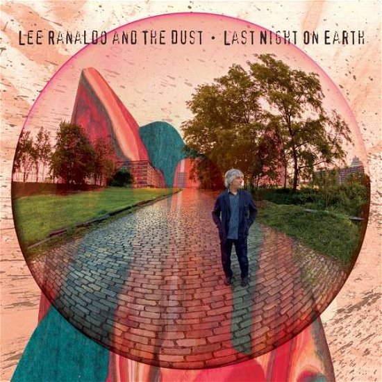 Cover for Lee Ranaldo &amp; the Dust · Last Night On Earth (CD) (2013)
