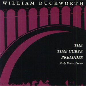 Cover for William Duckworth · Time Curve Preludes (CD) (1993)