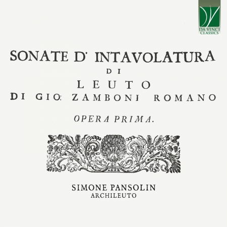 Zamboni: Sonate D’Intavolatura Di Leuto Op. 1 - Simone Pansolin - Musikk - DA VINCI CLASSICS - 0746160913124 - 26. november 2021