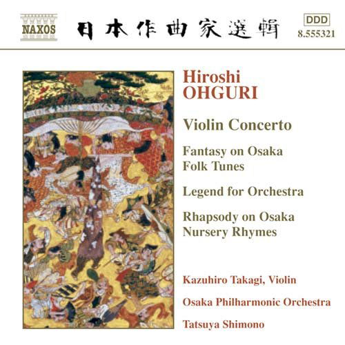 Ohguriviolin Concerto - Takagiosaka Poshimono - Musik - NAXOS - 0747313532124 - 31 mars 2003