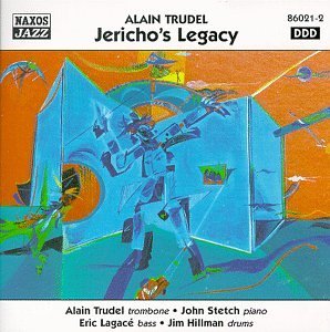 Cover for Alain Trudel · Jericho's Legacy (CD) (1999)