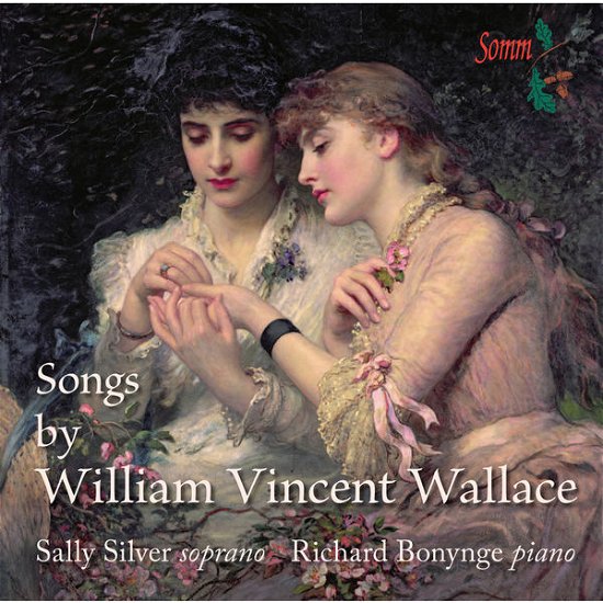 Cover for Sally Silver / Richard Bonynge · Songs By William Vincent Wallace (CD) (2013)