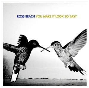 Cover for Ross Beach · You Make It Look So Easy (CD) (2005)