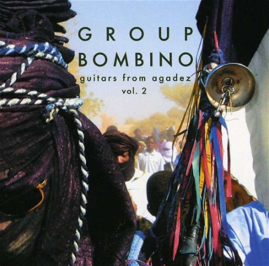 Cover for Group Bombino · Guitars from Agadez (Music of Niger) 2 (CD) [Limited edition] (2009)