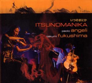 Itsunomanika - Angeli & Fukushima - Música - RER - 0752725029124 - 5 de abril de 2011