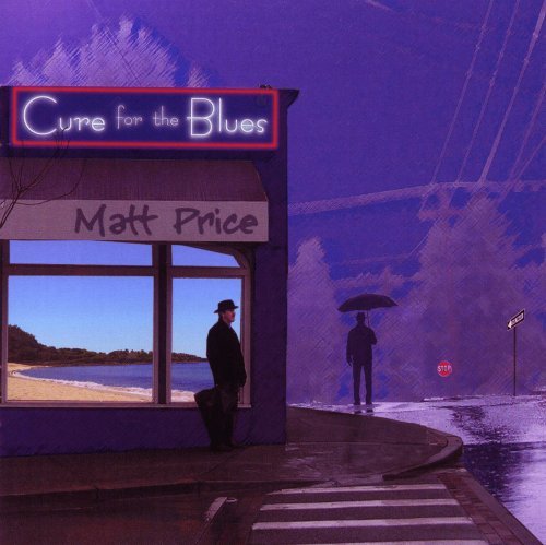 Cover for Matt Price · Cure for the Blues (CD) (2007)