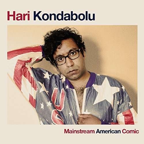 Cover for Hari Kondabolu · Mainstream American Comic (CD) (2016)